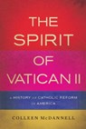 The Spirit of Vatican II - Colleen McDannell - 9780465023387