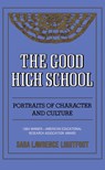 The Good High School: Portraits of Character and Culture - Sara Lawrence-Lightfoot - 9780465026968