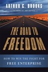 The Road to Freedom - Arthur C. Brooks - 9780465029419