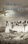 Heirs to Forgotten Kingdoms - RUSSELL,  Gerard - 9780465030569