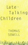Late-Talking Children - Thomas Sowell - 9780465038350