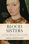Blood Sisters - Sarah Gristwood - 9780465038688