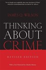 Thinking About Crime - James Wilson - 9780465048830
