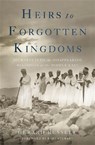 Russell, G: Heirs to Forgotten Kingdoms - Gerard Russell - 9780465049912