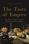 TASTE OF EMPIRE - Lizzie Collingham - 9780465056668