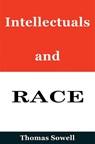 Intellectuals and Race - Thomas Sowell - 9780465058723
