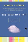 The Saturated Self - Kenneth J. Gergen - 9780465071852