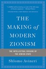 The Making of Modern Zionism - Shlomo Avineri - 9780465094806