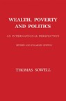 Wealth, Poverty and Politics - Thomas Sowell - 9780465096763