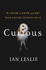 Leslie, I: Curious - Ian Leslie - 9780465097623