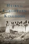 Heirs to Forgotten Kingdoms - Gerard Russell - 9780465097692
