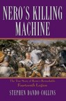 Nero's Killing Machine: The True Story of Rome's Remarkable 14th Legion - Stephen Dando-Collins - 9780470046388