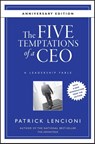 The Five Temptations of a CEO - Patrick M. (Emeryville Lencioni - 9780470267585