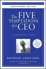 The Five Temptations of a CEO - Patrick M. (Emeryville Lencioni - 9780470267585