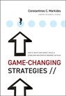 Game-Changing Strategies - Constantinos C. (London Business School. UK) Markides - 9780470276877