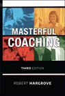 Masterful Coaching - Robert (Harvard Leadership Project) Hargrove - 9780470290354