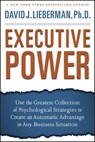 Executive Power - David J. Lieberman - 9780470372821