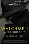 Watchmen and Philosophy - William (Wilkes-Barre Irwin ; Mark D. White - 9780470396858
