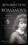 The Resurrection of the Romanovs - Greg King - 9780470444986