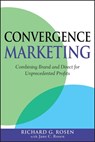 Convergence Marketing - Richard Rosen - 9780470522394