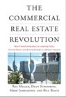The Commercial Real Estate Revolution - Rex Miller ; Dean Strombom ; Mark Iammarino ; Bill Black - 9780470523704