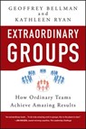Extraordinary Groups - Geoffrey M. Bellman ; Kathleen D. Ryan - 9780470527405