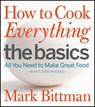 How to Cook Everything: The Basics - Mark Bittman - 9780470528068