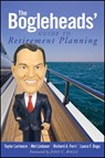 The Bogleheads' Guide to Retirement Planning - Taylor Larimore ; Mel Lindauer ; Richard A. Ferri ; Laura F. Dogu - 9780470552865