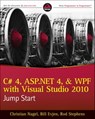 C# 4, ASP.NET 4, and WPF, with Visual Studio 2010 Jump Start - Christian Nagel ; Bill Evjen ; Rod Stephens ; Scott Hanselman ; Jay Glynn ; Devin Rader ; Karli Watson ; Morgan Skinner - 9780470632048