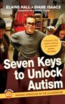Seven Keys to Unlock Autism - Elaine Hall ; Diane Isaacs - 9780470644096
