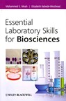 Essential Laboratory Skills for Biosciences - Mohammed Meah ; Elizabeth (University of East London) Kebede-Westhead - 9780470686478