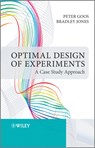 Optimal Design of Experiments - Peter (JMP Division of SAS Goos ; Bradley (University of Antwerp and Erasmus) Jones - 9780470744611