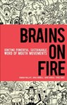 Brains on Fire - Robbin Phillips ; Greg Cordell ; Geno Church ; Spike Jones - 9780470872277