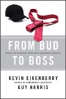 From Bud to Boss - Kevin Eikenberry ; Guy Harris - 9780470891551