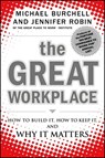 The Great Workplace - Jennifer Robin ; Michael J. Burchell - 9780470931721