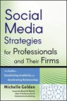 Social Media Strategies for Professionals and Their Firms - Michelle Golden - 9780470933916