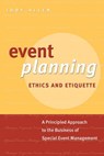 Event Planning Ethics and Etiquette - Judy Allen - 9780470963760