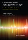 Case Studies in Applied Psychophysiology - W. Alex (Nova Southeastern University Edmonds ; Gershon (Florida State University Tenenbaum - 9780470971734