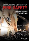 Structural Design for Fire Safety - Andrew H. (University of Canterbury Buchanan ; Anthony Kwabena (University of Canterbury Abu - 9780470972892
