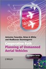 Cooperative Path Planning of Unmanned Aerial Vehicles - Brian White ; Antonios Tsourdos ; Madhavan Shanmugavel ; Peter Belobaba ; Jonathan Cooper ; Roy Langton ; Allan Seabridge - 9780470974643