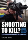 Shooting to Kill? - Peter Squires ; Peter Kennison - 9780470975848