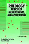 Rheology - Christopher W. (University of Minnesota) Macosko - 9780471185758