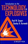 Introduction to the Technology of Explosives - Paul W. Cooper ; Stanley R. Kurowski - 9780471186359