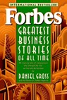 Forbes Greatest Business Stories of All Time - Forbes Magazine Staff ; Daniel Gross - 9780471196532