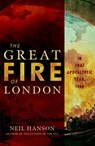 The Great Fire of London: In That Apocalyptic Year, 1666 - Neil Hanson - 9780471218227