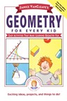 Janice VanCleave's Geometry for Every Kid - Janice VanCleave - 9780471311416