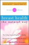 Breast Health the Natural Way - Deborah Gordon ; Deborah Mitchell - 9780471379584
