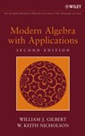 Modern Algebra with Applications - William J. (University of Waterloo Gilbert ; W. Keith (University of Calgary Nicholson - 9780471414513