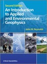 An Introduction to Applied and Environmental Geophysics - John M. (Reynolds International Ltd) Reynolds - 9780471485360