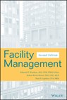 Facility Management - Edmond P. (Atlanta Rondeau ; Robert Kevin Brown ; Paul D. (Kennesaw State University Lapides - 9780471700593